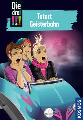 Sol |  Die drei !!!, 67, Tatort Geisterbahn (drei Ausrufezeichen) | eBook | Sack Fachmedien