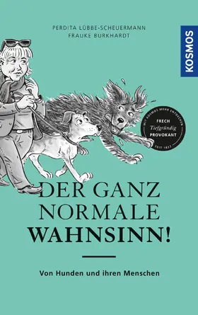 Lübbe-Scheuermann / Burkhardt |  Der ganz normale Wahnsinn! | eBook | Sack Fachmedien
