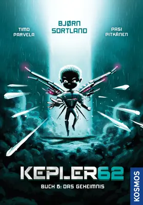 Sortland / Parvela |  Kepler62: Buch 6 - Das Geheimnis | eBook | Sack Fachmedien