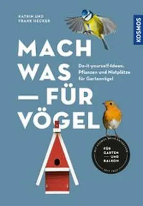 Hecker |  Mach was für Vögel | eBook | Sack Fachmedien