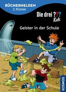 Blanck / Pfeiffer |  Die drei ??? Kids, Bücherhelden 2. Klasse, Geister in der Schule (drei Fragezeichen Kids) | eBook | Sack Fachmedien