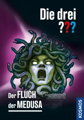 Sonnleitner |  Die drei ??? Der Fluch der Medusa (drei Fragezeichen) | eBook | Sack Fachmedien