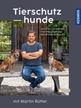 Rütter / Buisman |  Tierschutzhunde | eBook | Sack Fachmedien