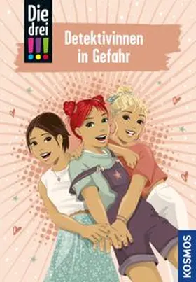 Vogel |  Die drei !!!, 100, Detektivinnen in Gefahr (drei Ausrufezeichen) | eBook | Sack Fachmedien