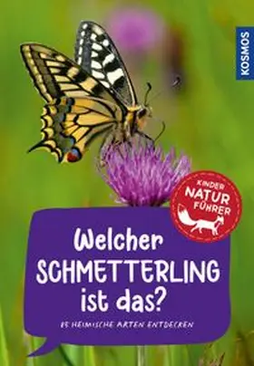 Poschadel |  Welcher Schmetterling ist das? Kindernaturführer | eBook | Sack Fachmedien