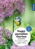 Schmid |  Vogelparadies Garten | eBook | Sack Fachmedien