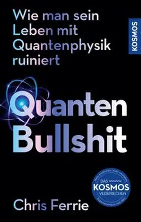 Ferrie |  Quanten-Bullshit | eBook | Sack Fachmedien