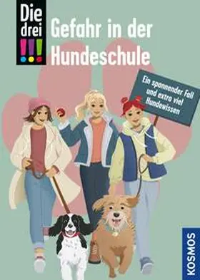 Mann |  Die drei !!!, Gefahr in der Hundeschule (drei Ausrufezeichen) | eBook | Sack Fachmedien