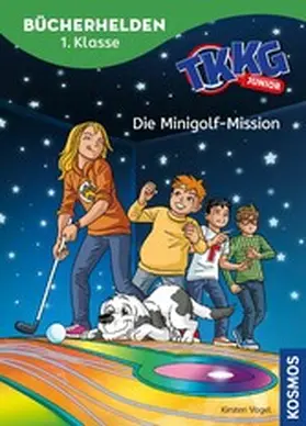 Vogel |  TKKG Junior, Bücherhelden 1. Klasse, Die Minigolf-Mission | eBook | Sack Fachmedien