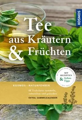 Beiser |  Tee aus Kräutern und Früchten | eBook | Sack Fachmedien