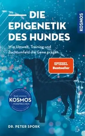 Spork |  Die Epigenetik des Hundes | eBook | Sack Fachmedien