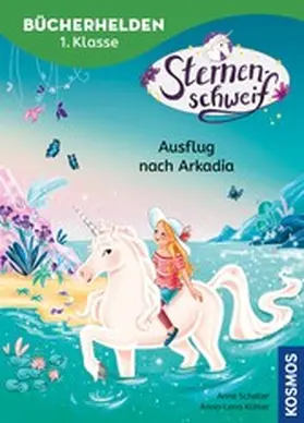 Scheller |  Sternenschweif, Bücherhelden 1. Klasse, Ausflug nach Arkadia | eBook | Sack Fachmedien
