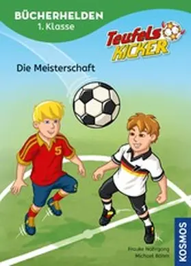 Nahrgang |  Teufelskicker, Bücherhelden 1. Klasse, Die Meisterschaft | eBook | Sack Fachmedien