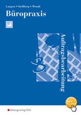 Langen / Stellberg / Wendt |  Büropraxis - Auftragsbearbeitung. Arbeitsbuch | Buch |  Sack Fachmedien