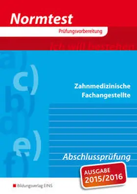 Dichta / Eißel / Neumann |  Normtest / Normtest Zahnmedizinische Fachangestellte | Buch |  Sack Fachmedien
