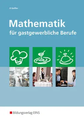 Geißler |  Mathematik für gastgewerbliche Berufe | Buch |  Sack Fachmedien