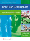 Behnen / Hofmann / Jung |  Beruf und Gesellschaft, Gemeinschaftskunde, Grund- und Fachstufe | Buch |  Sack Fachmedien