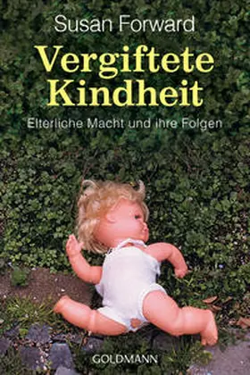 Forward |  Vergiftete Kindheit | Buch |  Sack Fachmedien