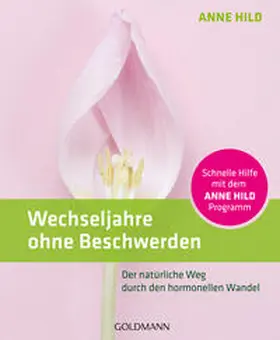 Hild |  Wechseljahre ohne Beschwerden | Buch |  Sack Fachmedien