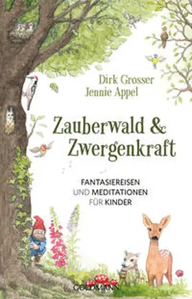 Grosser / Appel |  Zauberwald & Zwergenkraft | Buch |  Sack Fachmedien