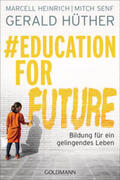 Hüther / Heinrich / Senf |  #Education For Future | Buch |  Sack Fachmedien