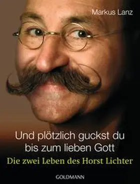 Lanz |  Und plötzlich guckst du bis zum lieben Gott | Buch |  Sack Fachmedien