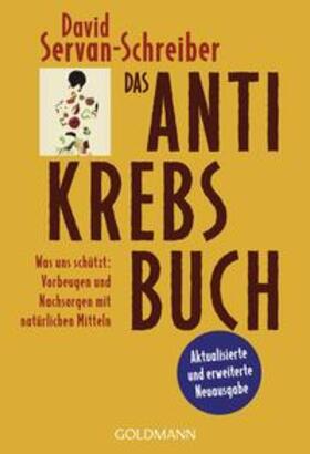 Servan-Schreiber | Das Antikrebs-Buch | Buch | 978-3-442-15558-3 | sack.de