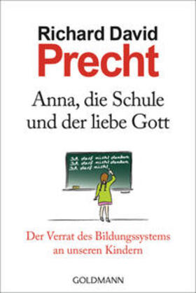 Precht | Anna, die Schule und der liebe Gott | Buch | 978-3-442-15691-7 | sack.de