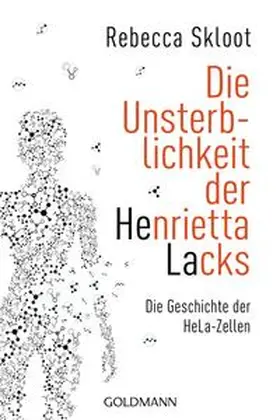 Skloot |  Die Unsterblichkeit der Henrietta Lacks | Buch |  Sack Fachmedien