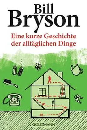 Bryson |  Eine kurze Geschichte der alltäglichen Dinge | Buch |  Sack Fachmedien