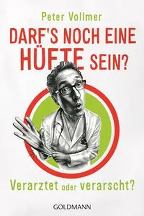 Vollmer |  Darf’s noch eine Hüfte sein? | Buch |  Sack Fachmedien