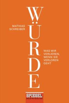 Schreiber | Würde | Buch | 978-3-442-15834-8 | sack.de