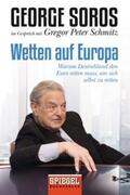 Schmitz / Soros |  Wetten auf Europa | Buch |  Sack Fachmedien