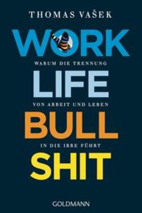 Vasek / Vašek | Work-Life-Bullshit | Buch | 978-3-442-15860-7 | sack.de