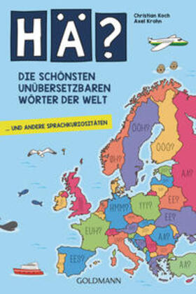 Koch / Krohn | Hä? Die schönsten unübersetzbaren Wörter der Welt | Buch | 978-3-442-15973-4 | sack.de