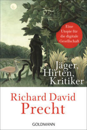 Precht | Jäger, Hirten, Kritiker | Buch | 978-3-442-15998-7 | sack.de