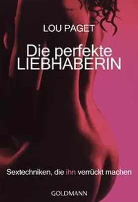 Paget |  Die perfekte Liebhaberin | Buch |  Sack Fachmedien