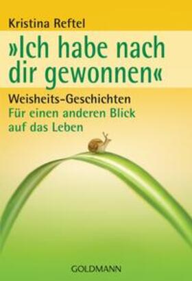 Reftel | "Ich habe nach dir gewonnen" | Buch | 978-3-442-17055-5 | sack.de