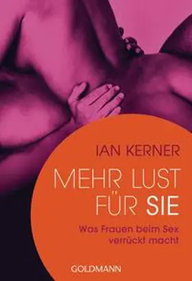 Kerner |  Mehr Lust für sie | Buch |  Sack Fachmedien