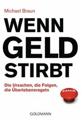 Braun Alexander | Wenn Geld stirbt | Buch | 978-3-442-17404-1 | www.sack.de