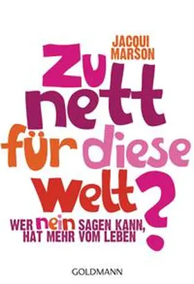 Marson |  Zu nett für diese Welt? | Buch |  Sack Fachmedien