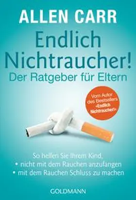 Carr |  Endlich Nichtraucher! - Der Ratgeber für Eltern | Buch |  Sack Fachmedien