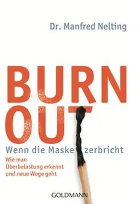 Nelting |  Burn-out - Wenn die Maske zerbricht | Buch |  Sack Fachmedien