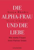 Rhodes / Schneider |  Die Alpha-Frau und die Liebe | Buch |  Sack Fachmedien