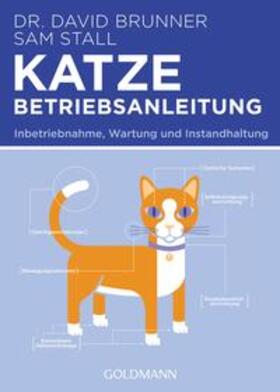 Brunner / Stall | Katze - Betriebsanleitung | Buch | 978-3-442-17529-1 | sack.de