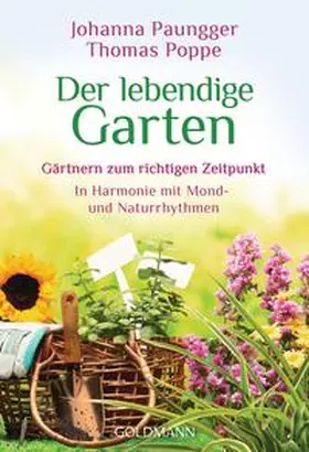 Paungger / Poppe | Der lebendige Garten | Buch | 978-3-442-17581-9 | www.sack.de