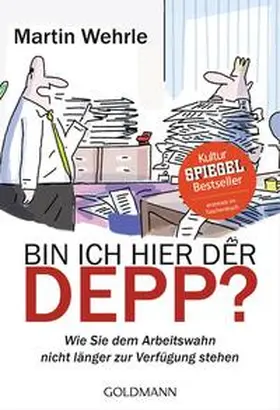 Wehrle |  Bin ich hier der Depp? | Buch |  Sack Fachmedien