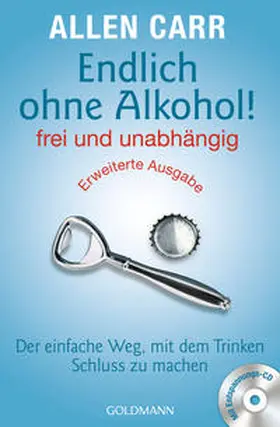 Carr |  Endlich ohne Alkohol! frei und unabhängig | Buch |  Sack Fachmedien