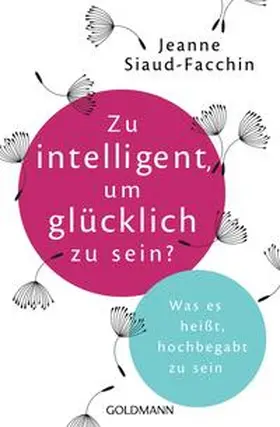 Siaud-Facchin |  Zu intelligent, um glücklich zu sein? | Buch |  Sack Fachmedien