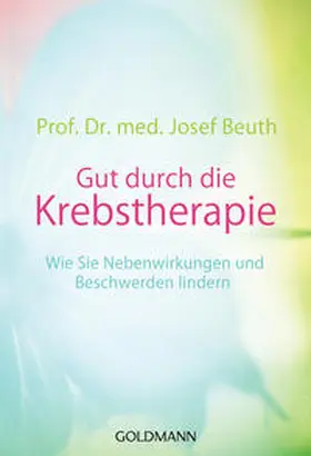 Beuth |  Gut durch die Krebstherapie | Buch |  Sack Fachmedien